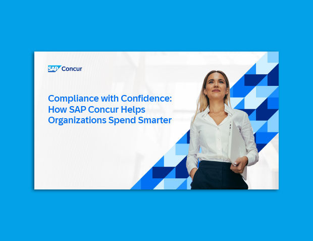 Compliance with Confidence: How SAP Concur Helps Organizations Spend Smarter
